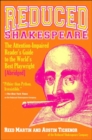 Reduced Shakespeare : The Attention-Impaired Reader's Guide to the World's Best Playwright [Abridged] - Book