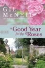 A Good Year For The Roses : A Novel - Book