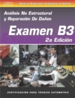 ASE Collision Test Prep Series -- Spanish Version, 2E (B3) : Non-Structural Analysis and Damage Repair - Book
