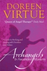 Archangels and Ascended Masters : A Guide to Working and Healing with Divinities and Deities - Book