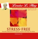 Stress-Free : Peaceful Affirmations to Relieve Anxiety and Help You Relax - Book