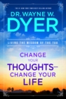 Change Your Thoughts, Change Your Life - eBook