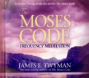 The Moses Code Frequency Meditation - Book