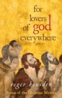 For Lovers of God Everywhere : Poems of the Christian Mystics - Book