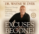 Excuses Begone! : How to Change LIfelong, Self-Defeating Thinking Habits - Book