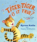 Tiger-Tiger, Is It True? : Four Questions to Make You Smile Again - Book