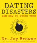 Dating Disasters and How to Avoid Them - eBook