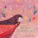 Beautiful Girl : Celebrating the Wonders of Your Body - Book
