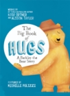 The Big Book of Hugs : A Barkley the Bear Story - Book