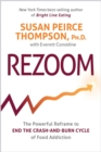 Rezoom : The Powerful Reframe to End the Crash-and-Burn Cycle of Food Addiction - Book