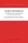 Global Instability : Uncertainty and new visions in political economy - Book