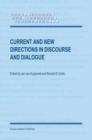 Current and New Directions in Discourse and Dialogue - Book