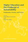 Higher Education and the Challenge of Sustainability : Problematics, Promise, and Practice - Book
