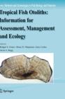 Tropical Fish Otoliths: Information for Assessment, Management and Ecology - Book