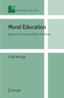 Moral Education : Beyond the Teaching of Right and Wrong - Book