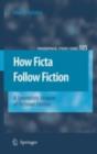 How Ficta Follow Fiction : A Syncretistic Account of Fictional Entities - eBook