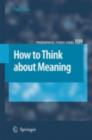 How to Think about Meaning - eBook