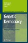 Genetic Democracy : Philosophical Perspectives - eBook