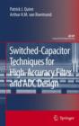 Switched-Capacitor Techniques for High-Accuracy Filter and ADC Design - Book