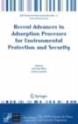 Recent Advances in Adsorption Processes for Environmental Protection and Security - eBook