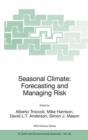 Seasonal Climate: Forecasting and Managing Risk - Book