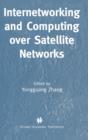 Internetworking and Computing Over Satellite Networks - Book