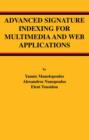 Advanced Signature Indexing for Multimedia and Web Applications - Book