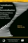 Centralization and Decentralization : Educational Reforms and Changing Governance in Chinese Societies - Book