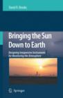 Bringing the Sun Down to Earth : Designing Inexpensive Instruments for Monitoring the Atmosphere - Book