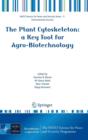 The Plant Cytoskeleton: a Key Tool for Agro-Biotechnology - Book