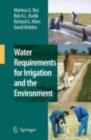 Water Requirements for Irrigation and the Environment - eBook