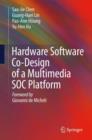Hardware Software Co-design of a Multimedia SOC Platform - Book