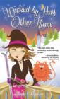 Wicked By Any Other Name - eBook