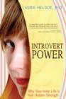 Introvert Power : Why Your Inner Life Is Your Hidden Strength - eBook