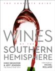 Wines of the Southern Hemisphere : The Complete Guide - Book