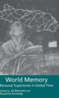 World Memory : Personal Trajectories in Global Time - Book