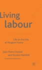 Living Labour : Life on the line at Peugeot France - Book