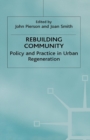 Rebuilding Community : Policy and Practice in Urban Regeneration - eBook