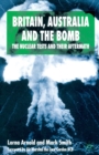 Britain, Australia and the Bomb : The Nuclear Tests and their Aftermath - Book