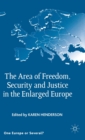 The Area of Freedom, Security and Justice in the Enlarged Europe - Book