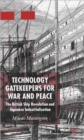 Technology Gatekeepers for War and Peace : The British Ship Revolution and Japanese Industrialization - Book