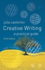 Creative Writing : A Practical Guide - Book
