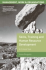 Skills, Training and Human Resource Development : A Critical Text - Book