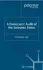 A Democratic Audit of the European Union - eBook