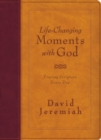 Life-Changing Moments with God : Praying Scripture Every Day (NKJV) - Book