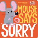 Mouse Says "Sorry" - Book