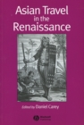 Asian Travel in the Renaissance - Book