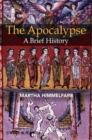 The Apocalypse : A Brief History - Book
