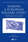 Making a European Welfare State? : Convergences and Conflicts Over European Social Policy - Book