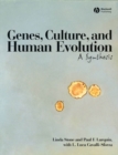 Genes, Culture, and Human Evolution : A Synthesis - Book